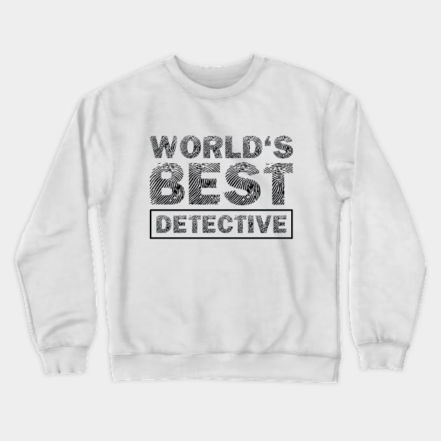 World's Best Detective Crewneck Sweatshirt by colorsplash